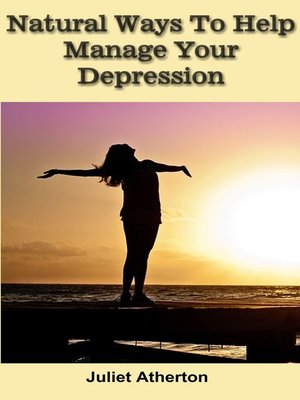 cover image of Natural Ways to Help Manage Your Depression